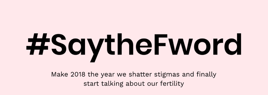 #SayTheFword Campaign - Let's talk about fertility 