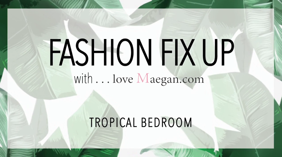 Tropical Bedroom makeover 