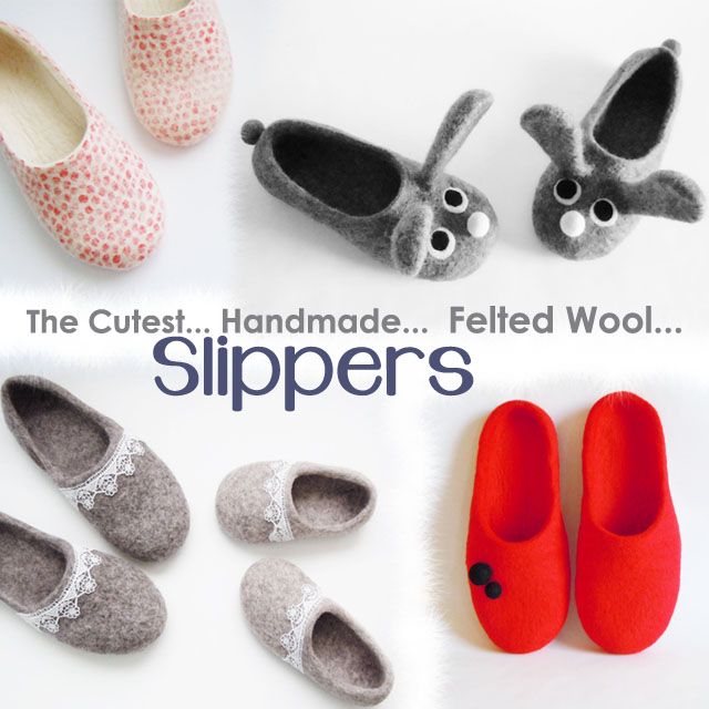 cutest slippers handmad felted wool